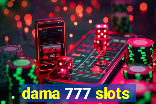 dama 777 slots